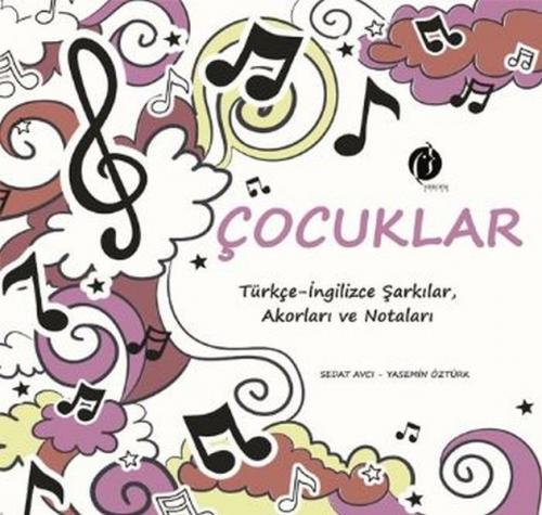 Çocuklar (Türkçe-İngilizce Şarkılar Akorları ve Notaları - CD'li)