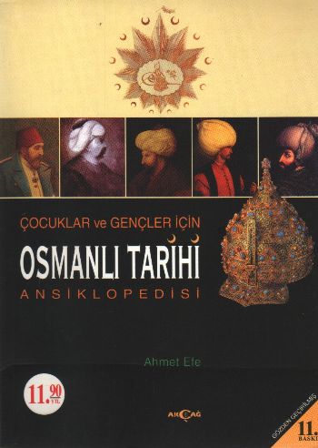 Çocuklar ve Gençler İçin Osmanlı Tarihi Ansiklopedisi