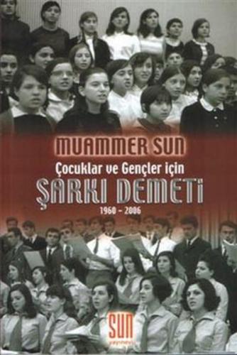 Çocuklar ve Gençler İçin Şarkı Demeti