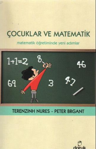 Çocuklar ve Matematik Matematik Öğretiminde Yeni Adımlar