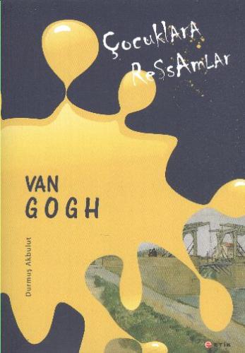 Çocuklara Ressamlar: Van Gogh