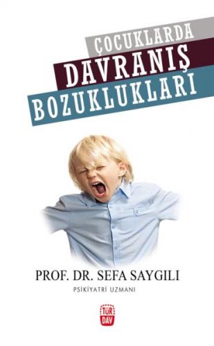 Çocuklarda Davranış Bozuklukları