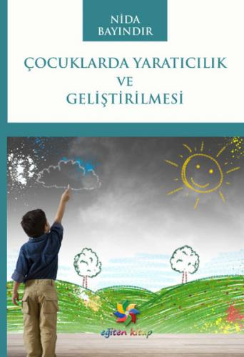 Çocuklarda Yaratıcılık ve Geliştirilmesi