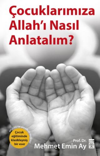 Çocuklarımıza Allah’ı Nasıl Anlatalım?