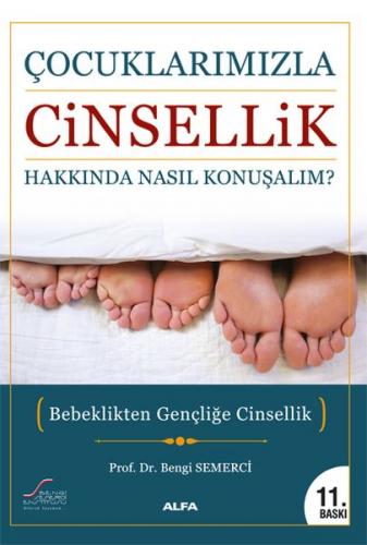 Çocuklarımızla Cinsellik Hakkında Nasıl Konuşalım?