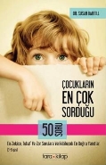 Çocukların En Çok Sorduğu 50 Soru (3-8 Yaş)