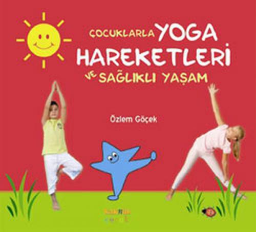 Çocuklarla Yoga Hareketleri ve Sağlıklı Yaşam