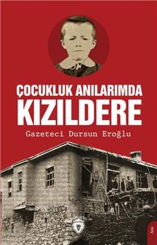 Çocukluk Anılarımda Kızıldere