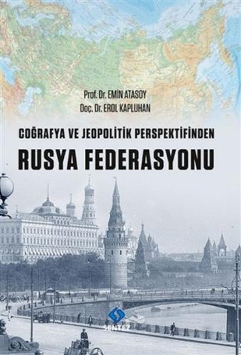 Coğrafya ve Jeopolitik Perspektifinden Rusya Federasyonu