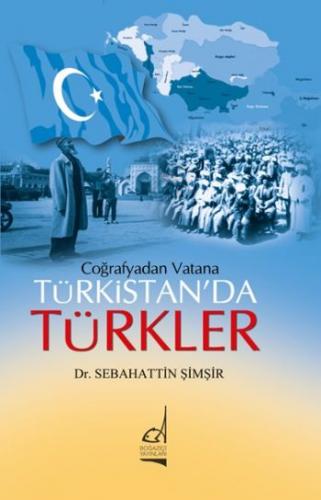 Coğrafyadan Vatana Türkistan'da Türkler