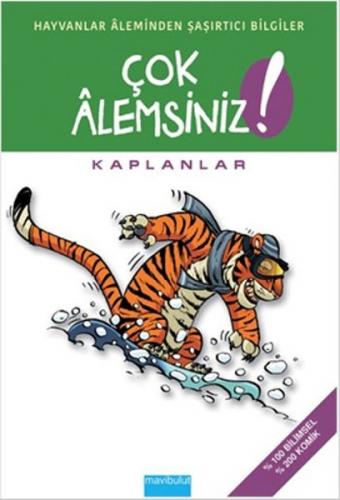 Çok Alemsiniz! - Kaplanlar