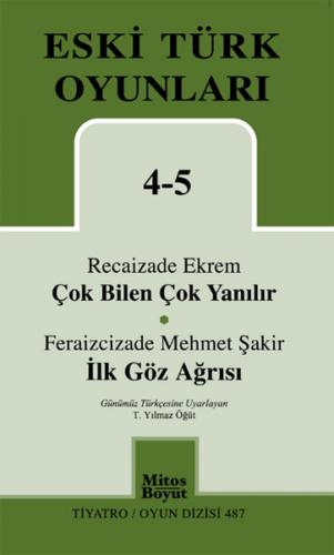 Çok Bilen Çok Yanılır-İlk Göz Ağrısı / Eski Türk Oyunları 4-5