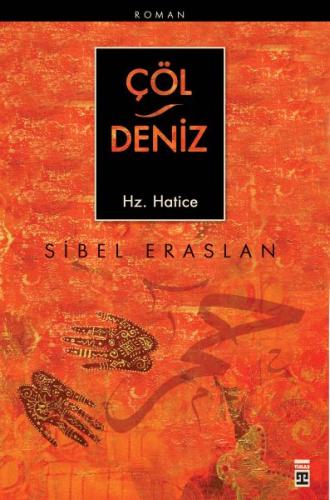 Çöl / Deniz Hz. Hatice