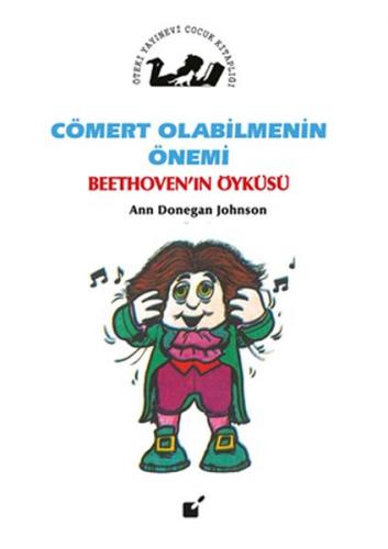 Cömert Olabilmenin Önemi - Beethoven'ın Öyküsü