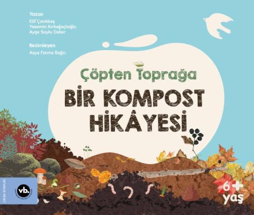 Çöpten Toprağa Bir Kompost Hikâyesi