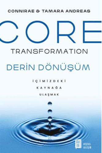 Core Transformation - İçimizdeki Kaynağa Ulaşmak