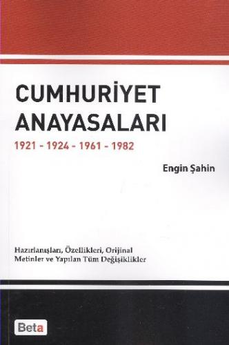 Cumhuriyet Anayasaları 1921-1924-1961-1982