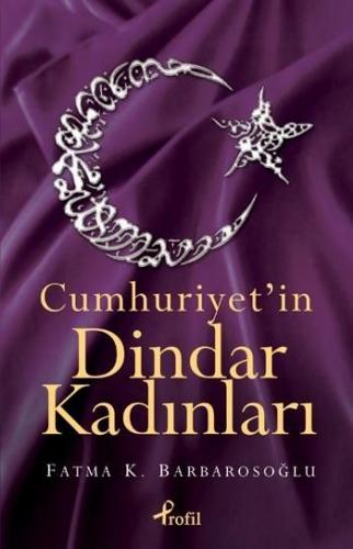 Cumhuriyet’in Dindar Kadınları