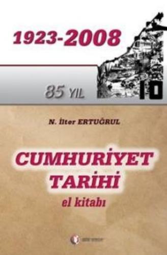 Cumhuriyet Tarihi El Kitabı (1923 - 2008)