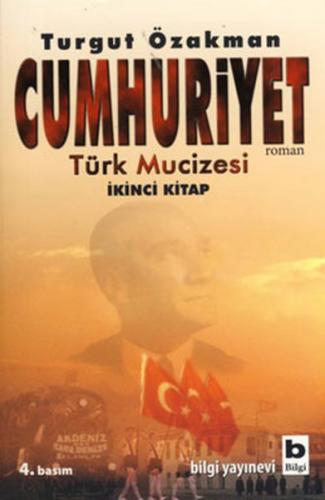 Cumhuriyet Türk Mucizesi (İkinci Kitap)