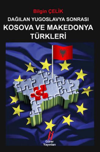 Dağılan Yugoslavya Sonrası Kosova ve Mekedonya Türkleri