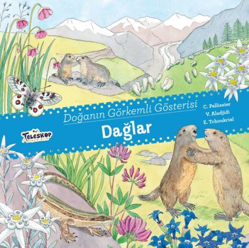 Dağlar - Doğanın Görkemli Gösterisi