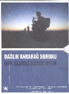 Dağlık Karabağ sorunu - Dar Alanda Büyük Oyun