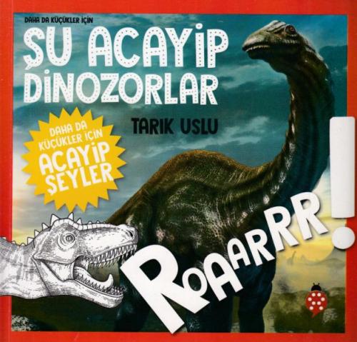 Daha da Küçükler İçin Şu Acayip Dinozorlar - Daha da Küçükler İçin Aca