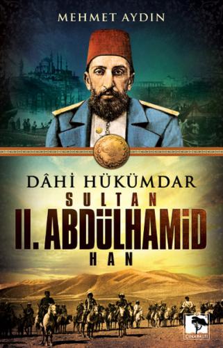 Dahi Hükümdar Sultan II. Abdülhamid Han