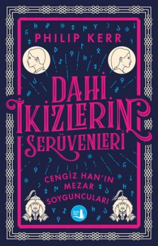 Dahi İkizlerin Serüvenleri - Cengiz Han’ın Mezar Soyguncuları