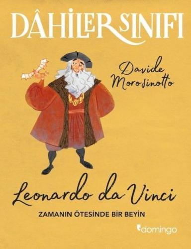 Dahiler Sınıfı - Leonardo Da Vinci Zamanın Ötesinde Bir Beyin