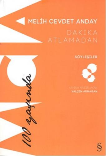 Dakika Atlamadan - Söyleşiler