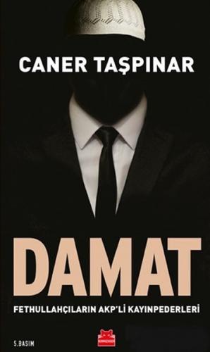 Damat - Fethullahçıların AKP'li Kayınpederleri