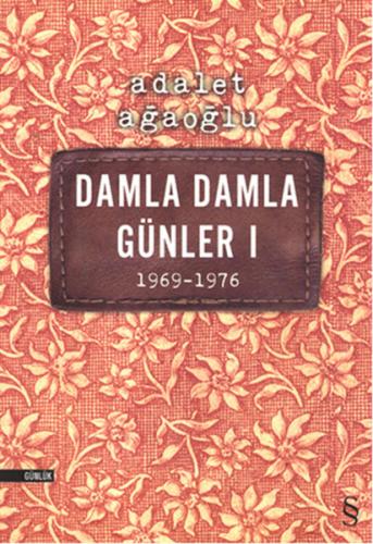 Damla Damla Günler 01 (1969-1976)