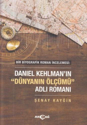 Daniel Kehlman’ın "Dünyanın Ölçüm" Adlı Romanı