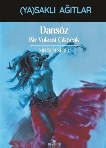 Dansöz - Bir Vukuat Çıkacak