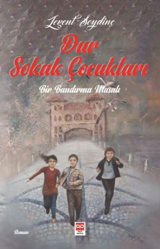 Dar Sokak Çocukları Bir Bandırma Masalı