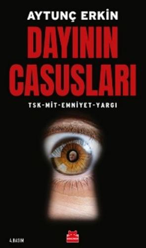 Dayının Casusları - TSK-MİT-Emniyet-Yargı