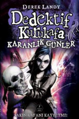 Dedektif Kurukafa 4 - Karanlık Günler (Ciltli)