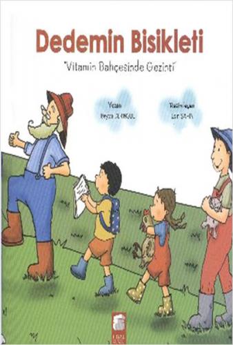 Dedemin Bisikleti - Vitamin Bahçesinde Gezinti