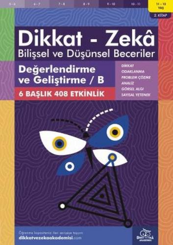 Değerlendirme ve Geliştirme - B (11-12 Yaş) - Dikkat Zeka