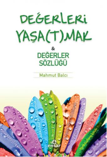 Değerleri Yaşatmak - Değerler Sözlüğü