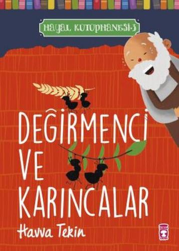 Değirmenci ve Karıncalar - Hayal Kütüphanesi 3