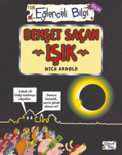 Dehşet Saçan Işık - Eğlenceli Bilgi-Bilim