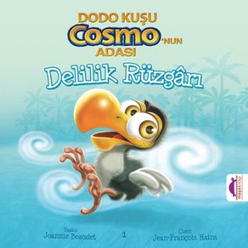 Delilik Rüzgarı / Dodo Kuşu Cosmo’nun Adası