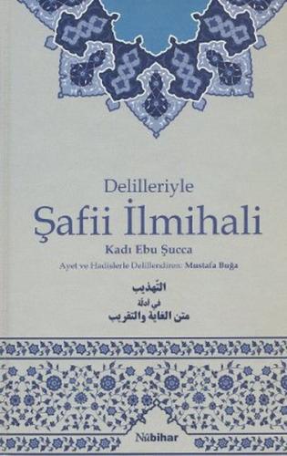 Delilleriyle Şafii İlmihali