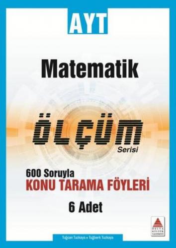 Delta AYT Matematik Konu Tarama Fasikülleri Ölçüm Serisi (Yeni)