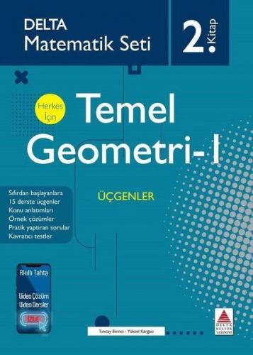 Delta Matematik Seti 2.Kitap - Herkes İçin Temel Geometri 1