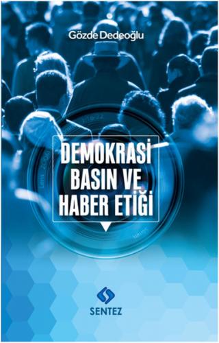 Demokrasi, Basın ve Haber Etiği