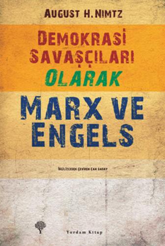 Demokrasi Savaşçıları Olarak Marx ve Engels